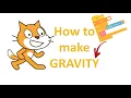 How to make gravity Scratch