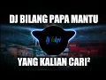 Download Lagu DJ BILANG PA MAMA MANTU KITA SO SIAP SLOW REMIX FULL BASS FYP TIKTOK VIRAL TERBARU 2021