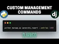 How to Create Custom Management Command in Django Handling Arguments Full Tutorial with Examples