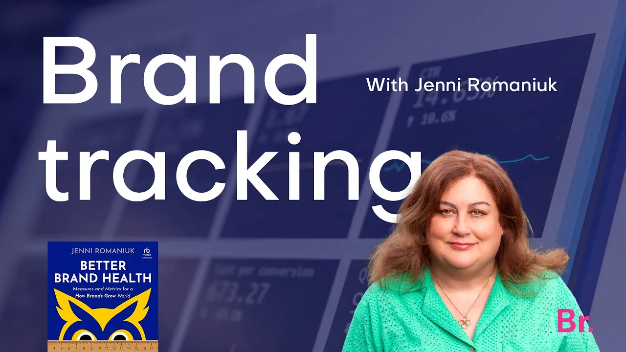 Is your brand healthy? Brand tracking with Jenni Romaniuk