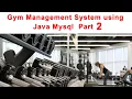 Gym Management System using Java Mysql Part 2