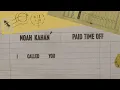 Noah Kahan - Paid Time Off (Official Lyric Video)