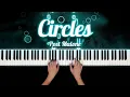 Circles - postmalone Piano Cover with PIANO SHEET