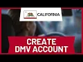 How to Create California DMV Online Account