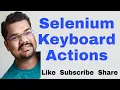 Selenium Keyboard Actions Selenium Keyboard and Mouse Events Selenium Keys Down Example