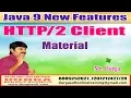 Download Java 9 New Features HTTP2 Client Material