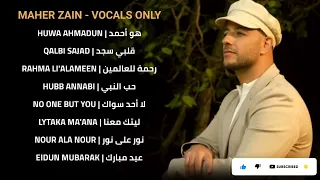 اجمل اناشيد ماهر زين الجديدة بدون موسيقى Best Nahseed Of Maher Zain 2023 