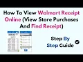 How To View Walmart Receipt Online View Store Purchases And Find Receipt