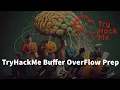Buffer OverFlow Explained TryHackMe Buffer OverFlow Prep
