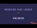 How to Design a Bouncing Page Loader with HTML and CSS