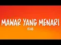 Download Lagu VLAB - Mawar Yang Menari (Lirik Lagu)