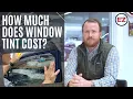 How Much Does Window Tint Cost