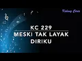 Download Lagu KC 229 Meski Tak Layak Diriku - Kidung Ceria