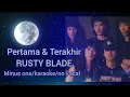 Download Lagu PERTAMA DAN TERAKHIR~Rusty Blade (Karaoke/minus one/no vocal/original sound)