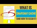 What is Snapchat Cache And How You Can Clear It