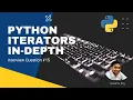 What are Python Iterators and Iterables How to create a custom Iterator Python Interview Question