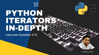 What are Python Iterators and Iterables How to create a custom Iterator Python Interview Question
