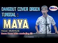 Download Lagu MAYA-DANGDUT ORGEN TUNGGAL COVER  MUKHLIS SUARANYA BIKIN MERINDING