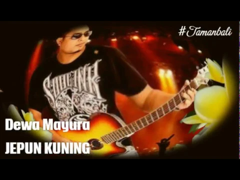 Download MP3 Jepun Kuning [With Lyrics] - Dewa Mayura #LaguBaliLawas