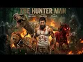 Lagu The Hunter Man | new english movies 2025 full movie action in hindi dubbed