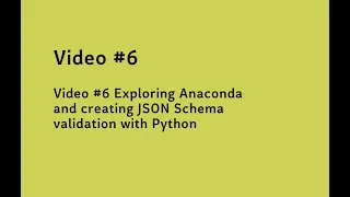 Exploring Anaconda and creating JSON Schema validation with Python