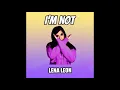 Lagu Lena Leon - I'm Not (Official Audio)