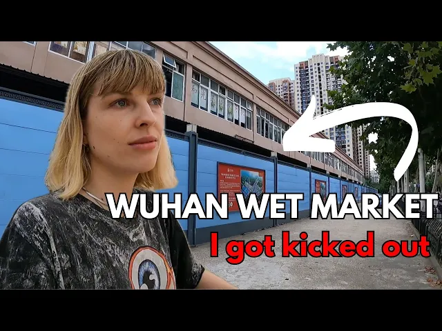 I Went to WUHAN WET MARKET (And Got Kicked Out)