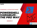 PowerShell Automation Trainee Session 3 PowerShell Variables - The Pro Way