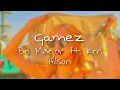 gamez - bei maejor ft. keri hilson (slowed + reverb)