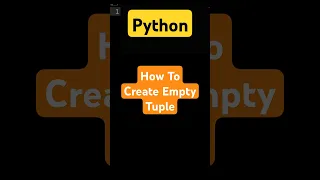 How To Create An Empty Tuple In Python