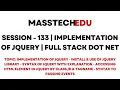 Session - 133 Implementation of JQuery