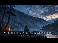 Lagu Medieval Campfire by the Lake | Relaxing Fantasy Music for Study \u0026 Relaxation