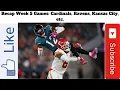Recap Week 5 Games Cardinals Ravens Kansas City etc