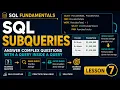 SQL Subqueries Explained Query Inside a Query with Real Examples Lesson 7