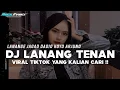 Download Lagu DJ LANANGE JAGAD DADIO KOYO ARJUNO | DJ LANANG TENAN VIRAL TIKTOK YANG KALIAN CARI !!