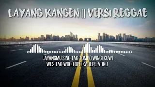 Download Layang Kangen || Versi Reggae ( Video lirik ) MP3