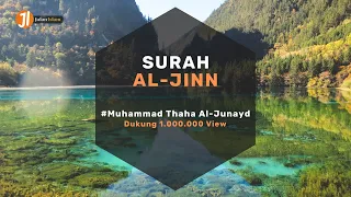 Download Lantunan Surah Al-Jinn Beserta Terjemahan | Muhammad Thaha Al-Junayd MP3