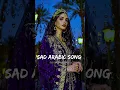 Download Lagu Sad Arabic Song - أطياف الراحلين (Shadows of Those Who Left) #arabicsong #arabicmusic