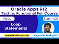 Class - 020 Loop Statement PLSQL Oracle Apps R12 Techno Functional NaaGuru com