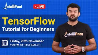 TensorFlow Tutorial for Beginners TensorFlow Tutorial What is TensorFlow Intellipaat