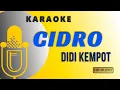 Lagu Cidro Karaoke (Didi Kempot)