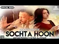 Download Lagu Sochta Houn -(Remix) Dekhte Dekhte - Nfak | Sochta Hoon Ke Woh Kitne Masoom The