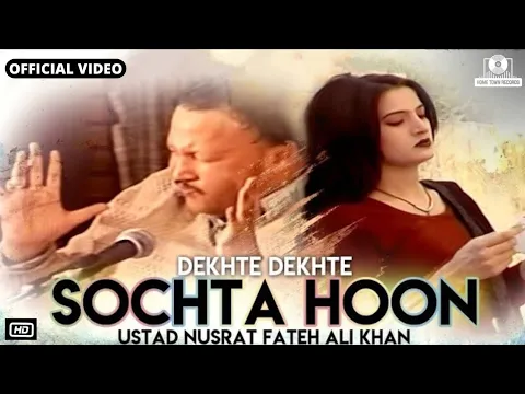 Download MP3 Sochta Houn -(Remix) Dekhte Dekhte - Nfak | Sochta Hoon Ke Woh Kitne Masoom The