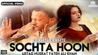 sochta houn remix dekhte dekhte nfak sochta hoon ke woh kitne masoom the