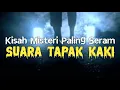 Download Lagu mj12 Misteri Paling Seram | Kisah Seram Misteri Jam 12 - Suara Tapak Kaki #kisahmisteri #horror