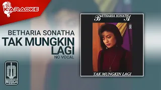 Download Betharia Sonatha - Tak Mungkin Lagi (Official Karaoke Video) | No Vocal MP3