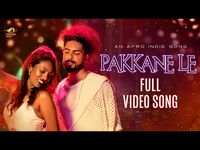 Pakkane Le - Nirvan Athreya (Telugu song)