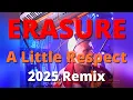 Lagu Erasure A Little Respect 2025 Remix