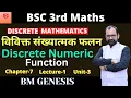 Numeric Function and Generating Function Discrete Mathematics Bsc 3 L - 1