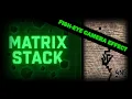 Matrix Stack Behind the Scenes Fish eye camera effect